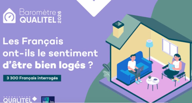 Baromètre QUALITEL 2026 : les Français face aux difficultés pour se loger et à la qualité de leur logement